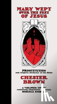 Brown, Chester - Mary Wept Over the Feet of Jesus