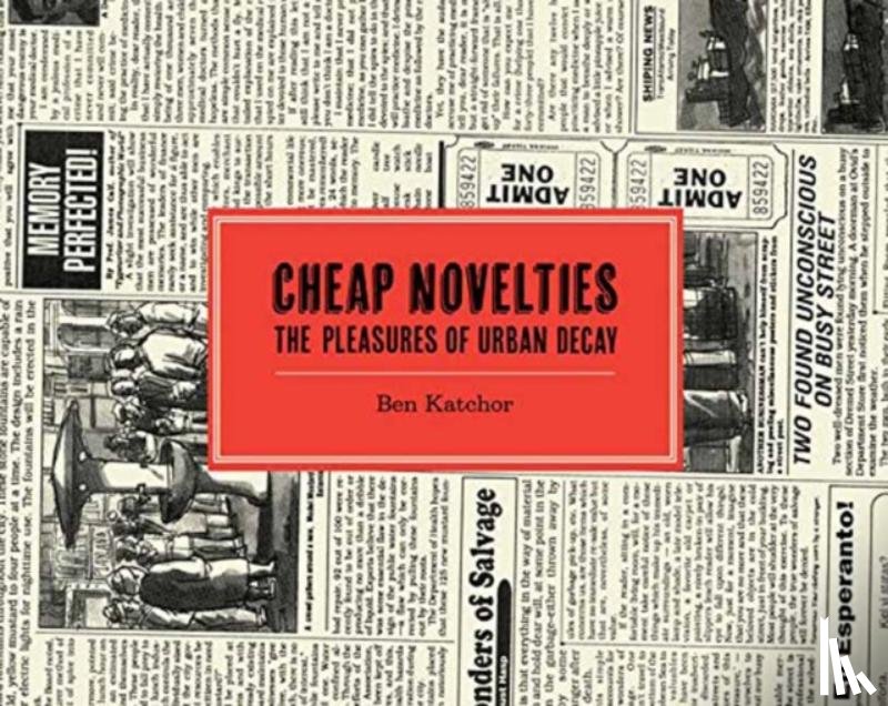 Katchor, Ben - Cheap Novelties