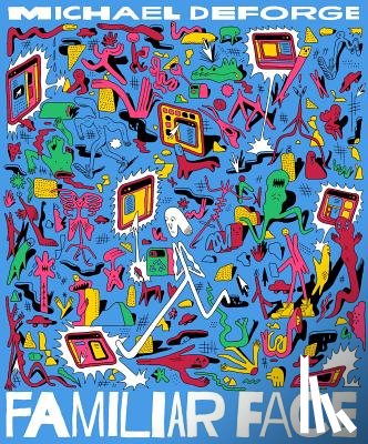 DeForge, Michael - Familiar Face