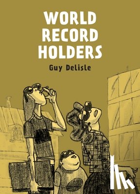 Delisle, Guy - World Record Holders