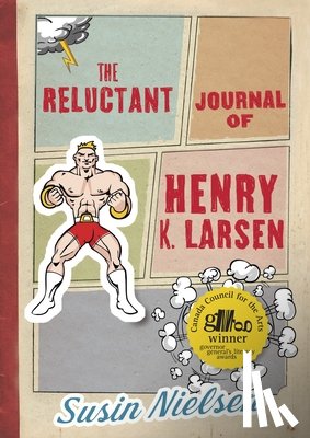 Nielsen, Susin - The Reluctant Journal of Henry K. Larsen