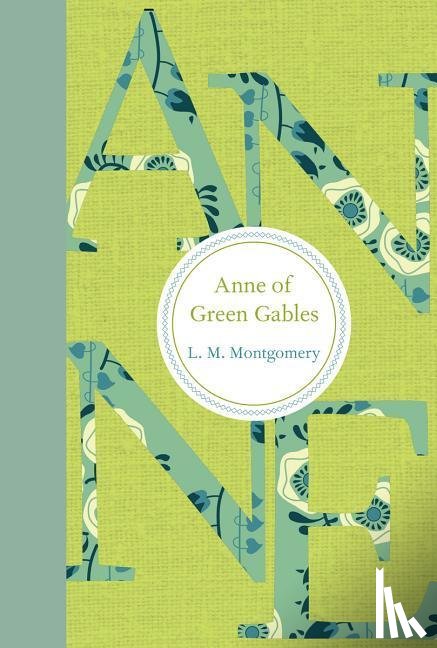 Montgomery, L. M. - ANNE OF GREEN GABLES