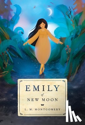 Montgomery, L M - Montgomery, L: Emily of New Moon