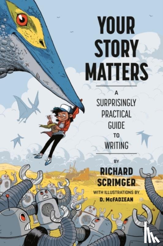 Scrimger, Richard, McFadzean, D. - Your Story Matters