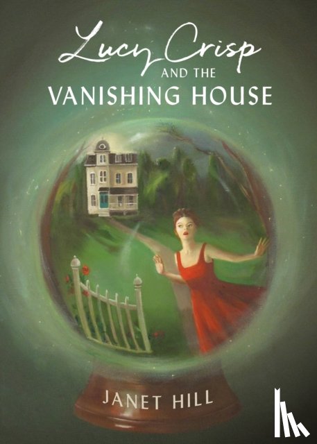 Hill, Janet - Lucy Crisp and the Vanishing House