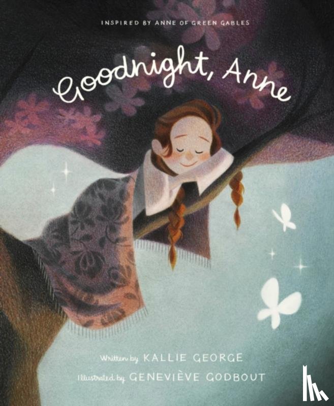 George, Kallie, Godbout, Genevieve - Goodnight Anne