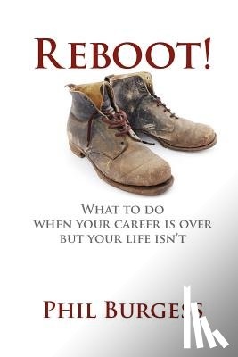 Burgess, Phil - Reboot!