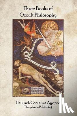 Agrippa, Heinrich Cornelius - Three Books of Occult Philosophy