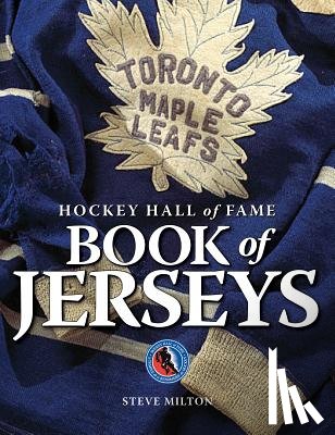 Milton, Steve - Hockey Hall of Fame Book of Jerseys