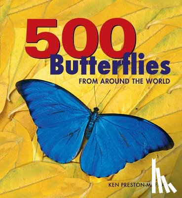 Preston-Mafham, Ken - 500 Butterflies: From around the World