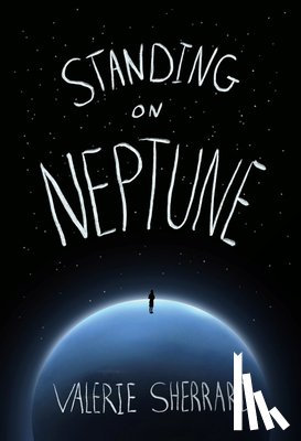 Sherrard, Valerie - Standing on Neptune