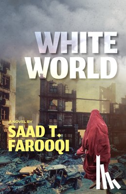 Farooqi, Saad T. - White World