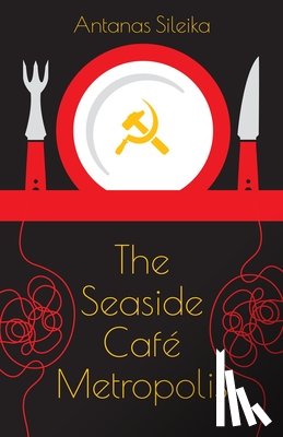 Sileika, Antanas - The Seaside Cafe Metropolis