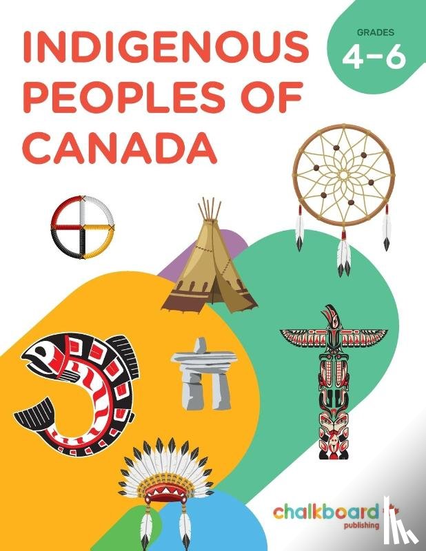 Macleod, Elizabeth, Byrne, Kathleen - Indigenous Peoples Of Canada Grades 4-6