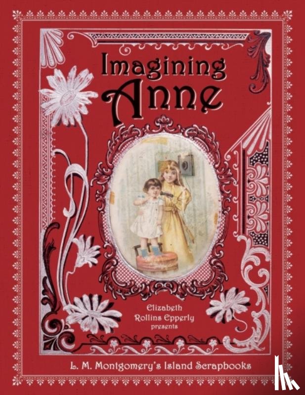 Epperly, Elizabeth Rollins - Imagining Anne