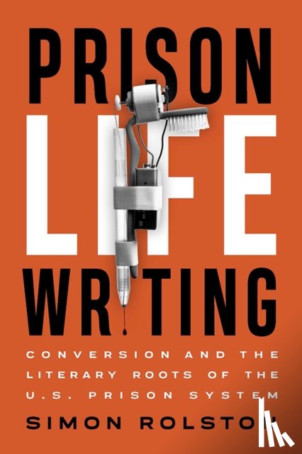 Rolston, Simon - Prison Life Writing
