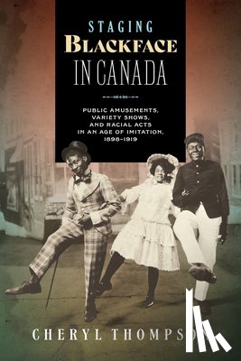 Thompson, Cheryl - Staging Blackface in Canada