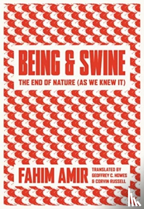 Amir, Fahim - Being and Swine