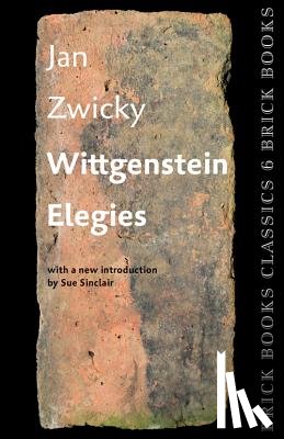 Zwicky, Jan - Wittgenstein Elegies: Brick Books Classics 6
