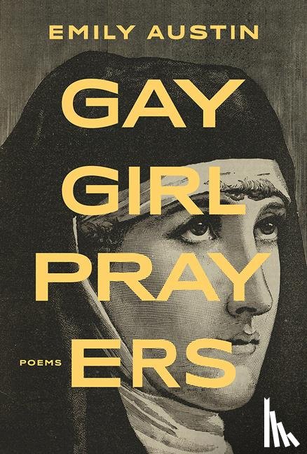 Austin, Emily - Austin, E: Gay Girl Prayers