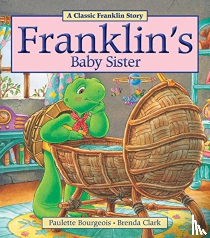 Bourgeois, Paulette - Franklin's Baby Sister