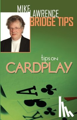 Lawrence, Mike - Tips on Card Play
