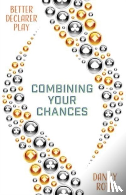 Roth, Danny - Combining Your Chances