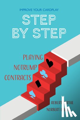 Lebely, Norbert, Berthe, Robert - Playing No Trump Contracts