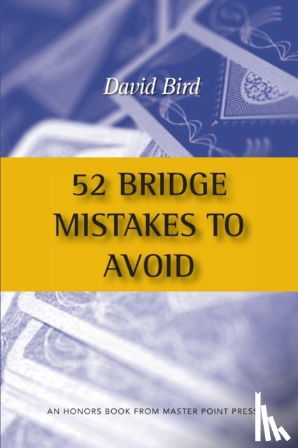 Bird, David - 52 Bridge Mistakes to Avoid