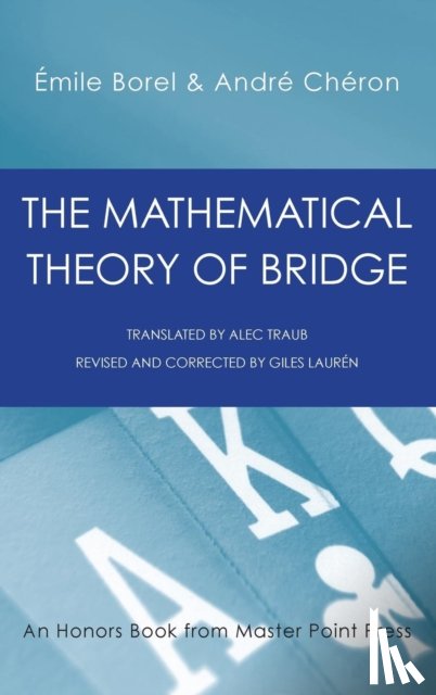Borel, Emile, Andre, Cheron - The Mathematical Theory of Bridge