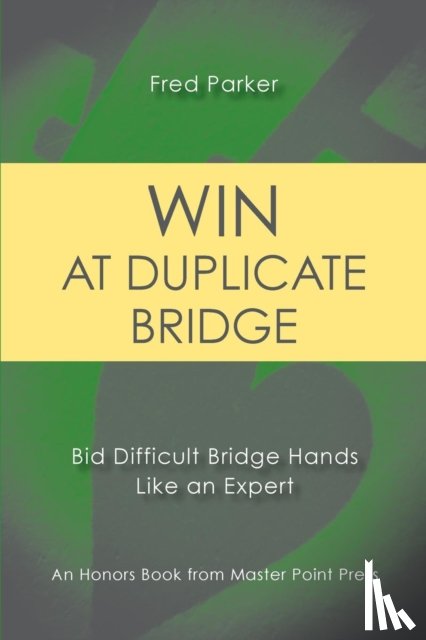 Parker, University Lecturer in English Fred (Cambridge University and Fellow of Clare College) - Win at Duplicate Bridge