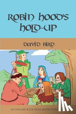 Bird, David - Robin Hood's Hold-up
