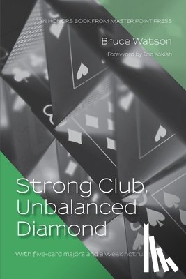 Watson, Bruce - Strong Club, Unbalanced Diamond