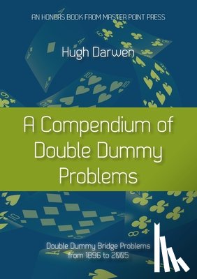 Darwen, Hugh - A Compendium of Double Dummy Problems