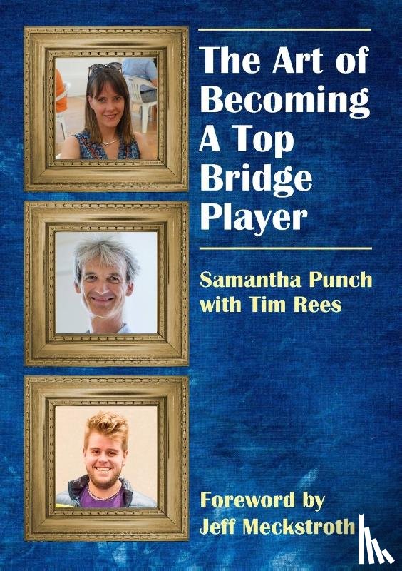 Punch, Samantha - Punch, S: Art of Becoming a Top Bridge Player
