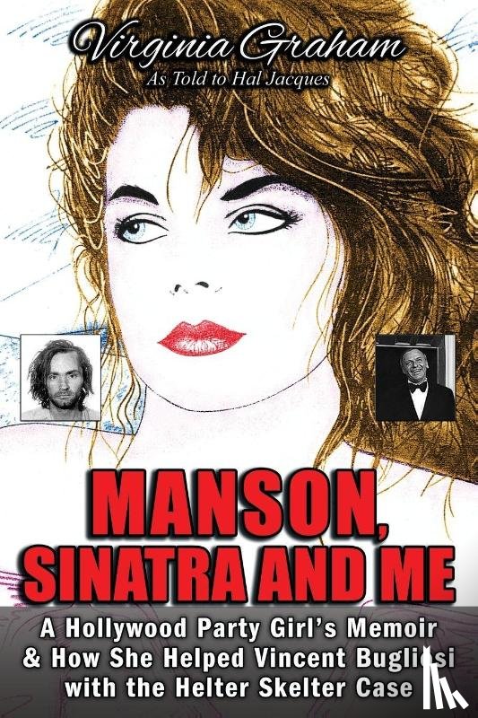 Graham, Virginia - Manson, Sinatra and Me