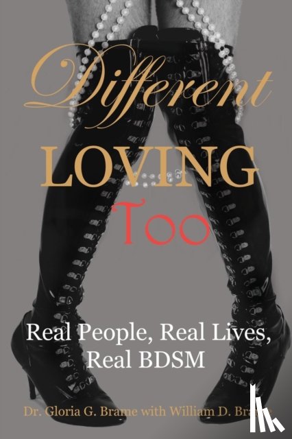 Brame, Gloria G, Brame, William D - Different Loving Too