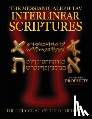 Sanford, William H - Messianic Aleph Tav Interlinear Scriptures Volume Three the Prophets, Paleo and Modern Hebrew-Phonetic Translation-English, Red Letter Edition Study Bible