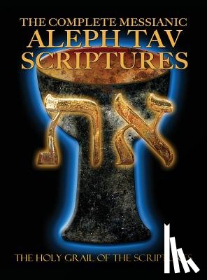 Sanford, William H. - The Complete Messianic Aleph Tav Scriptures Modern-Hebrew Large Print Edition Study Bible (Updated 2nd Edition)