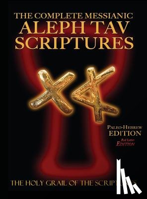 Sanford, William H. - The Complete Messianic Aleph Tav Scriptures Paleo-Hebrew Large Print Red Letter Edition Study Bible (Updated 2nd Edition)