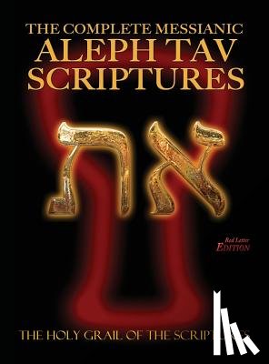Sanford, William H. - The Complete Messianic Aleph Tav Scriptures Modern-Hebrew Large Print Red Letter Edition Study Bible (Updated 2nd Edition)
