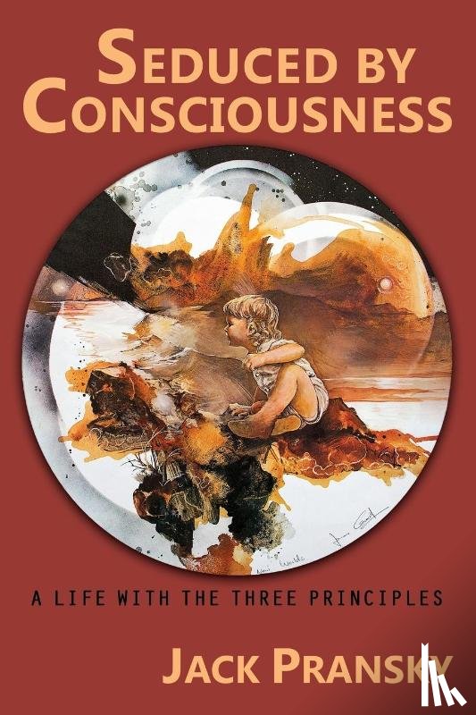 Pransky, Jack - Seduced by Consciousness