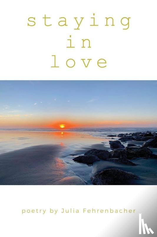 Fehrenbacher, Julia - Staying in Love