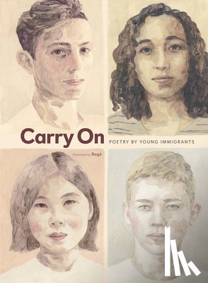 Various Contributors - Carry on: Poetry by Young Immigrants