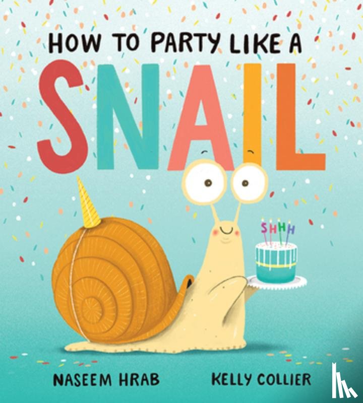 Hrab, Naseem - How to Party Like a Snail