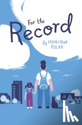 Polak, Monique - For the Record