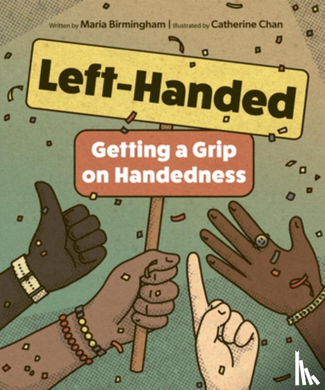 Birmingham, Maria - Left-Handed: Getting a Grip on Handedness