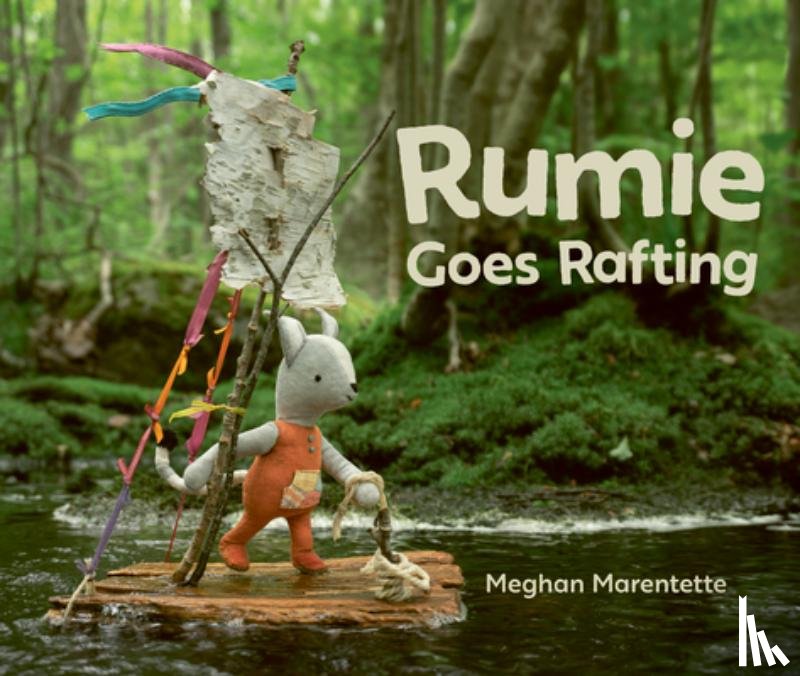 Marentette, Meghan - Rumie Goes Rafting