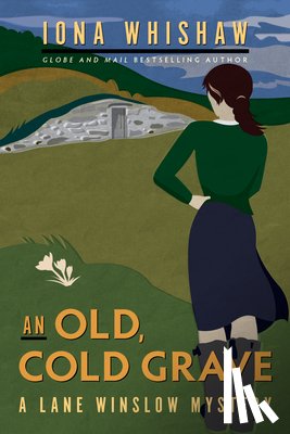 Whishaw, Iona - An Old, Cold Grave: A Lane Winslow Mystery