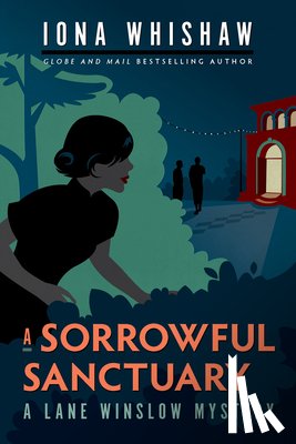 Whishaw, Iona - A Sorrowful Sanctuary: A Lane Winslow Mystery